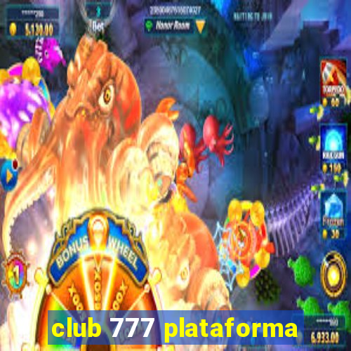 club 777 plataforma